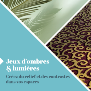 Tendance Jeux d'ombres et de lumières Sols Textiles UFTM
